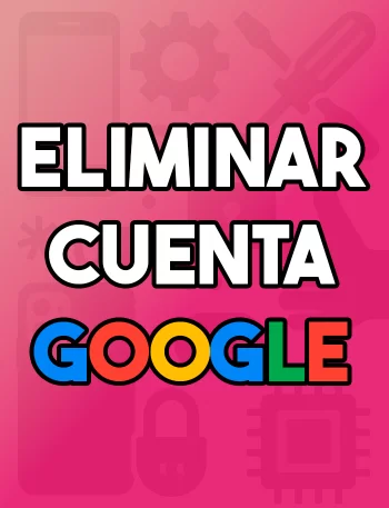 Quitar cuenta de Google 2025