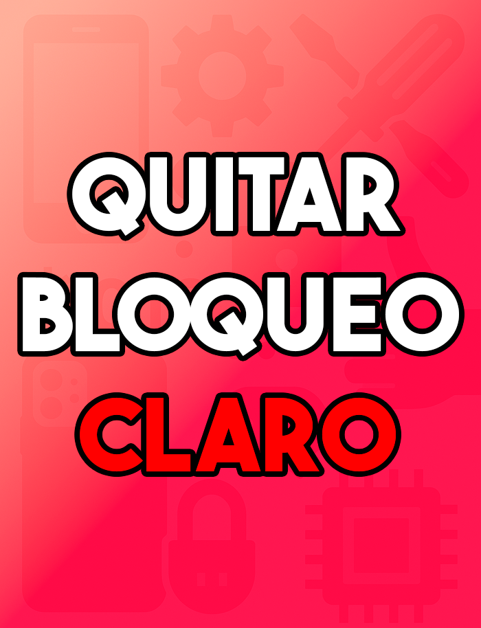 Quitar bloqueo claro