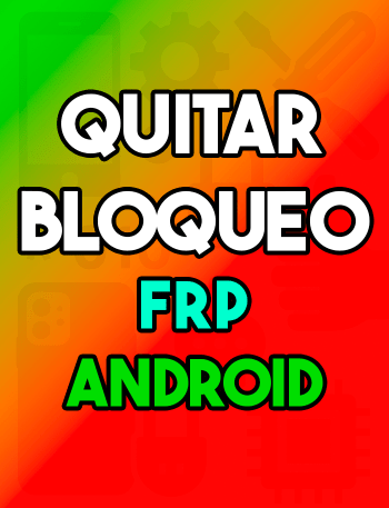 Eliminar bloqueo samsung FRP Gratis