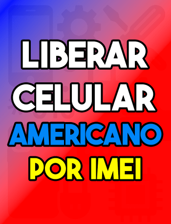 Liberar celular americano por IMEI Gratis