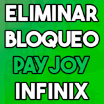 Quitar Payjoy Infinix 2025